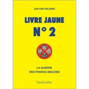Livre jaune #2 La guerre des francs-maçons