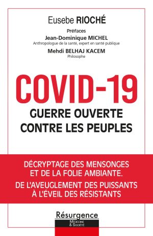 Covid-19 : guerre ouverte contre les peuples