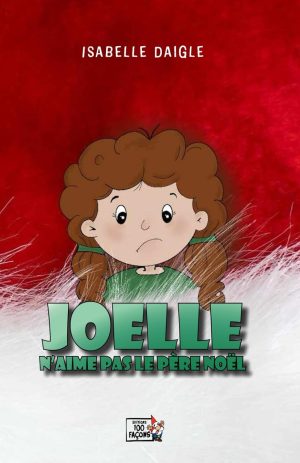 Joëlle n'aime pas le père Noël