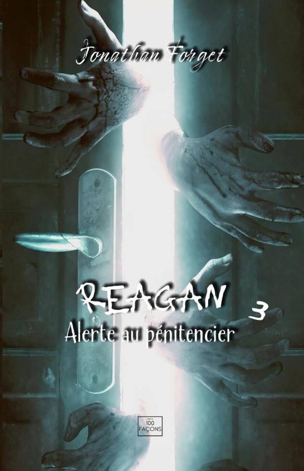 Reagan, alerte au pénitencier tome 3