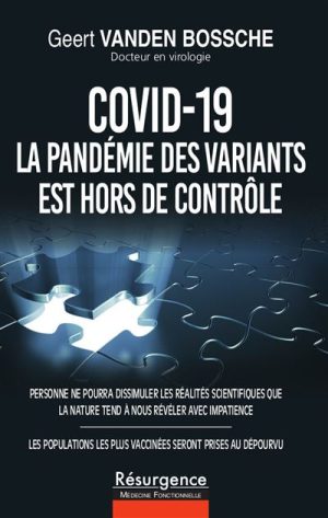Covid-19 La pandémie des variants est hors de contrôle