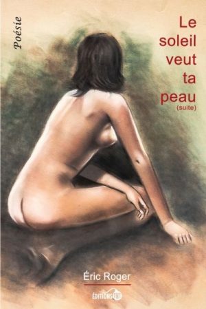 Le soleil veut ta peau (suite)