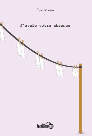 J'avale votre absence