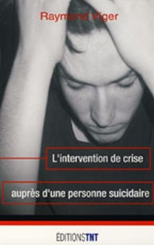 Guide d'intervention auprès de personnes suicidaires