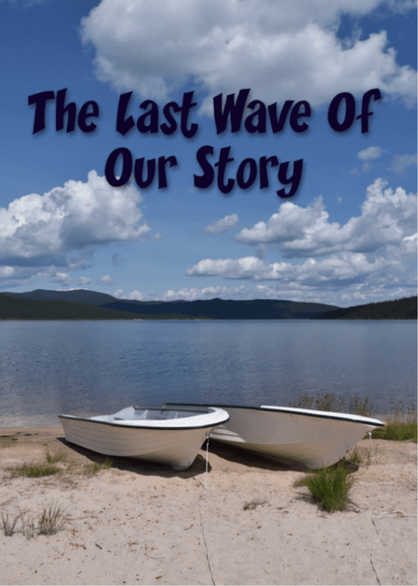 The last wave of our story