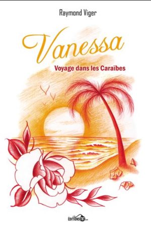 Vanessa : voyage dans les Caraïbes