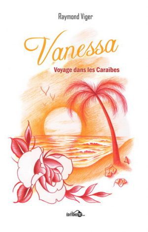 Vanessa... Voyage dans les Caraïbes