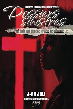 J'ai fait un pacte avec le diable Dossiers sinistres Tome 2