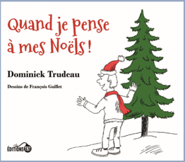 Quand je pense à mes Noëls !