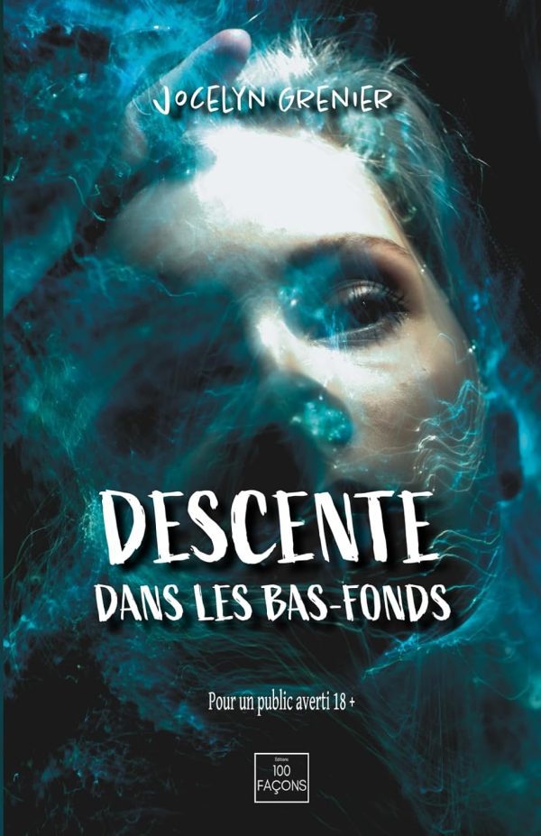 Descente dans les bas-fonds