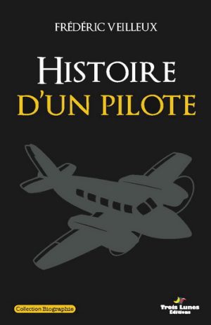 Histoire d’un pilote