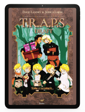 T.R.A.P.S. Tome 2 Le début