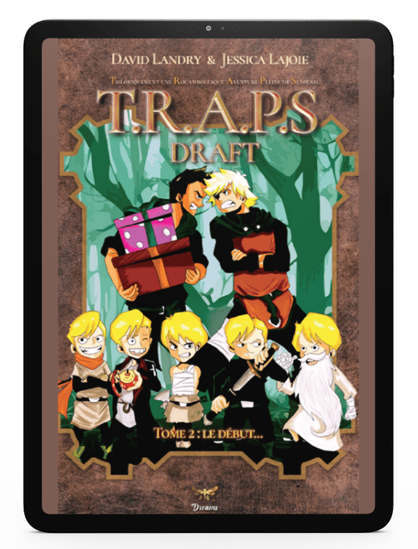 T.R.A.P.S. Tome 2 Le début